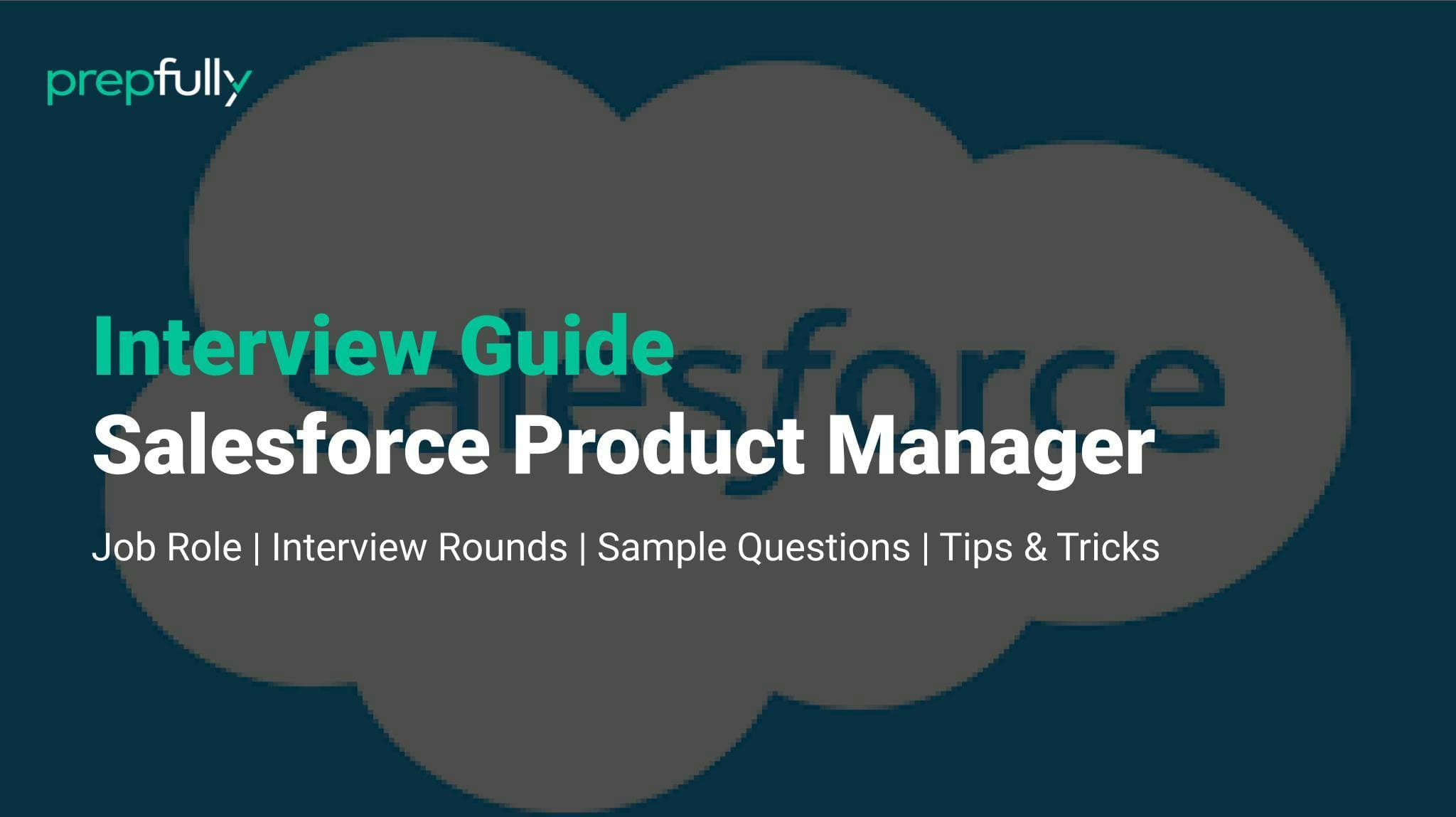 Salesforce product manager interview guide 