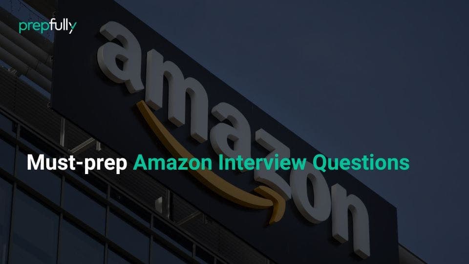 Must prepare Amazon interview questions