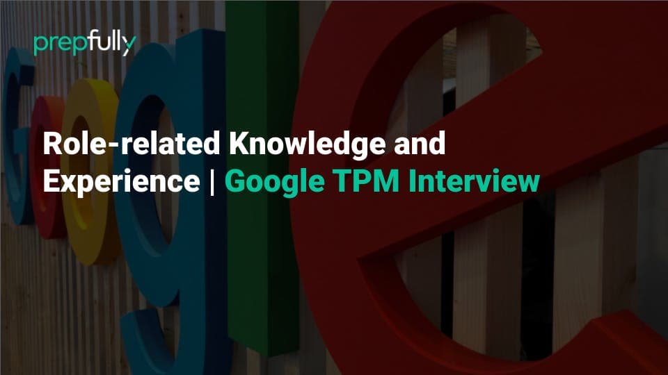 how to crack Google TPM interview