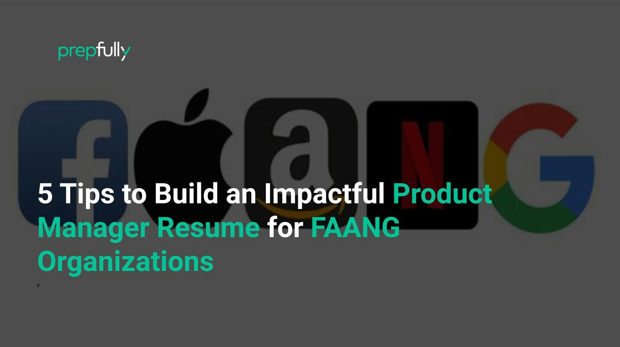 Tips to build product manager resume for FAANG organizations