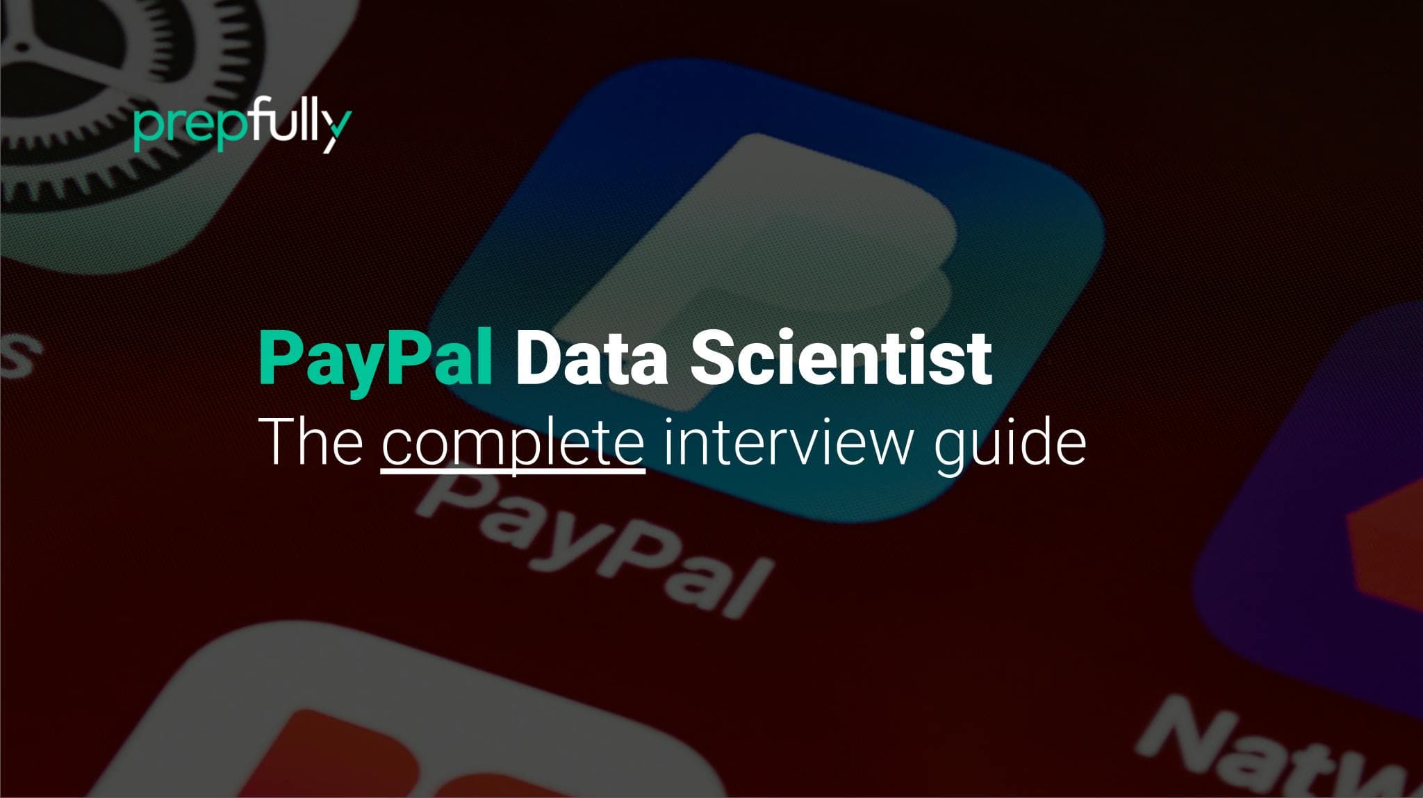 Interview guide for PayPal Data Scientist