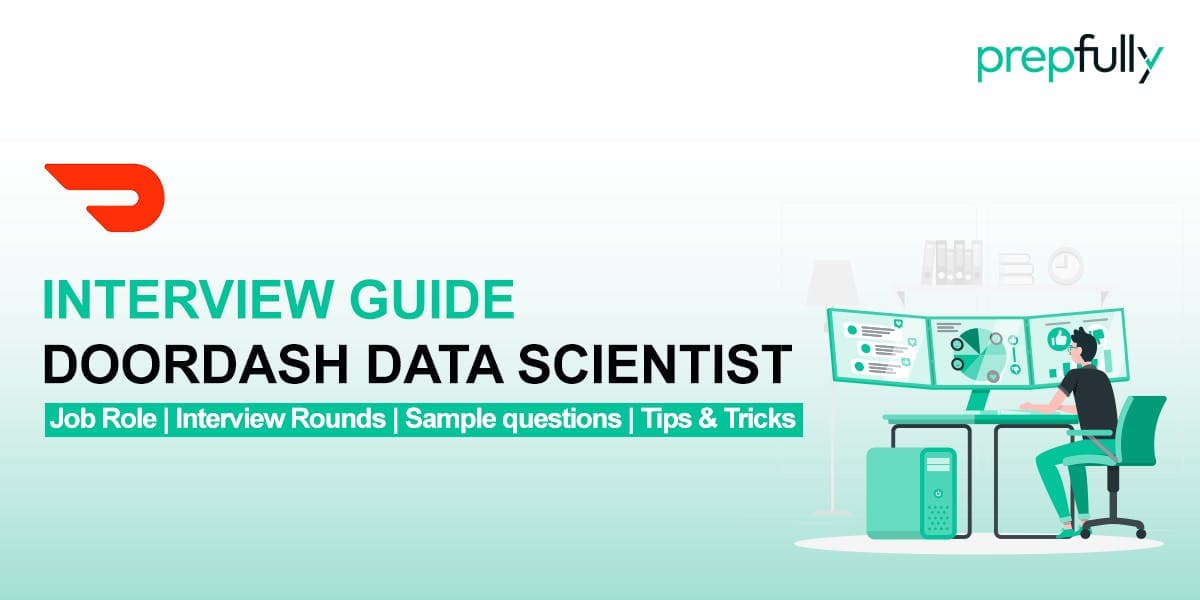 doordash data scientist interview guide